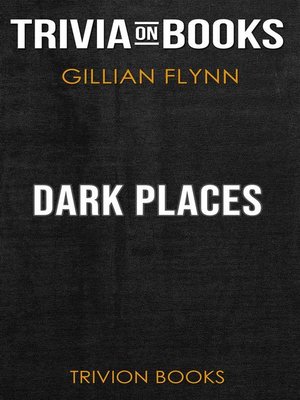 cover image of Dark Places by Gillian Flynn (Trivia-On-Books)